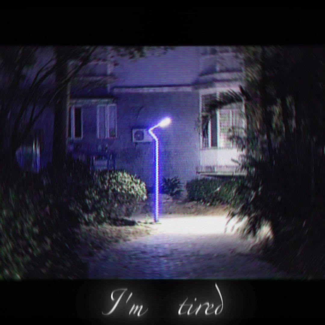 I‘m tired....