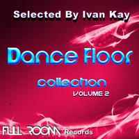 Dancefloor Collection Volume 2 (Selected by Ivan Kay )