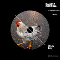 Gallina Cocaina