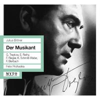 BITTNER, J.: Musikant (Der) [Opera] (Treptow, Rethy, Riegler, Schmitt-Walter, Bierbach, Vienna Radio Orchestra, Prohaska)