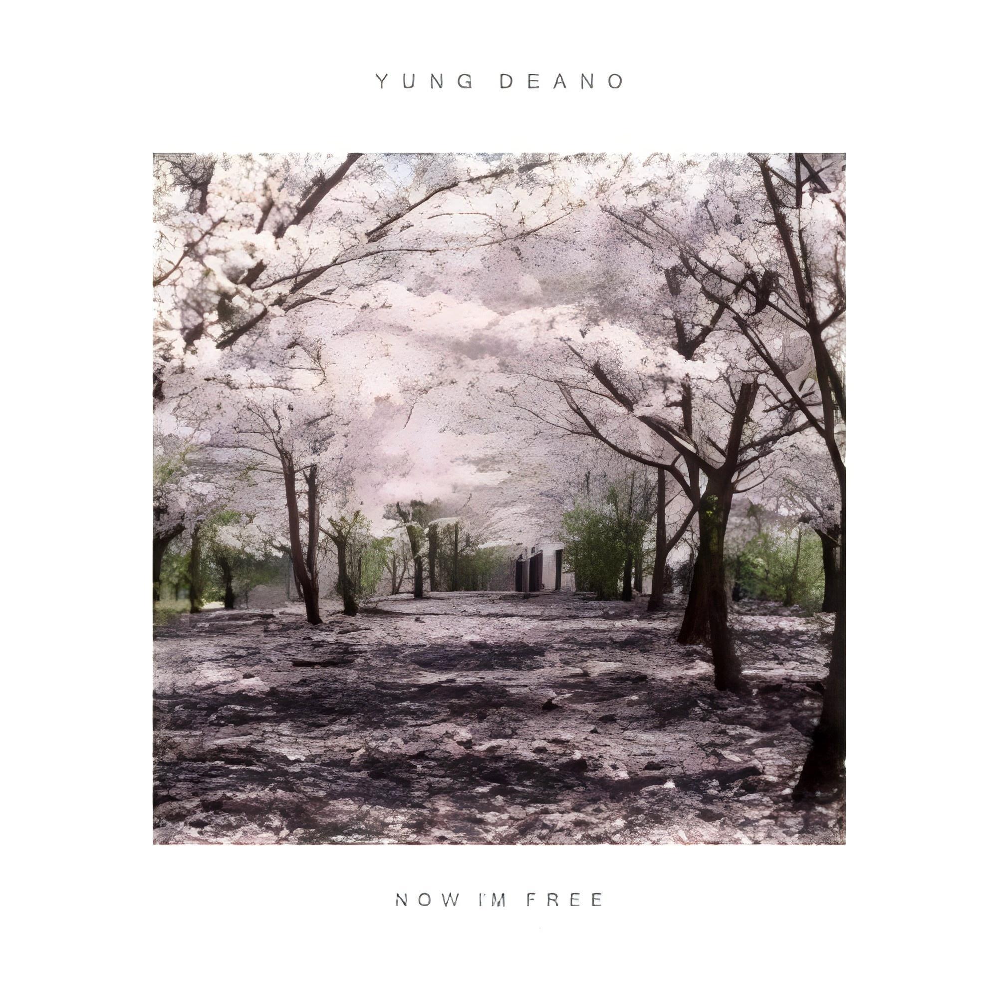 Now I'm Free_Yung Dean_Now I'm Free | 在线播放_Now I'm Free歌词_Now I'm Free下载 | 网易云音乐
