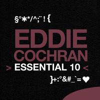 Eddie Cochran: Essential 10