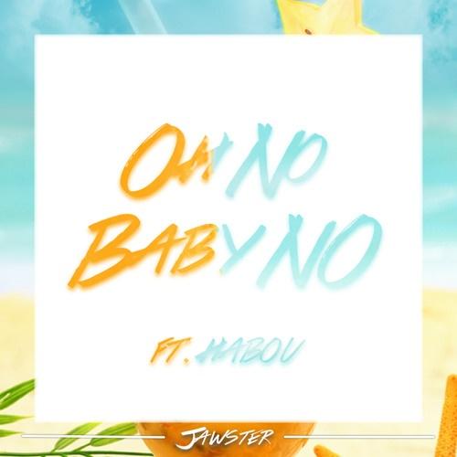 Oh No Baby No (Original Mix)