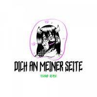 Dich an meiner Seite (Techno Remix)