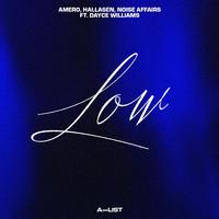 Low (feat. Dayce Williams)