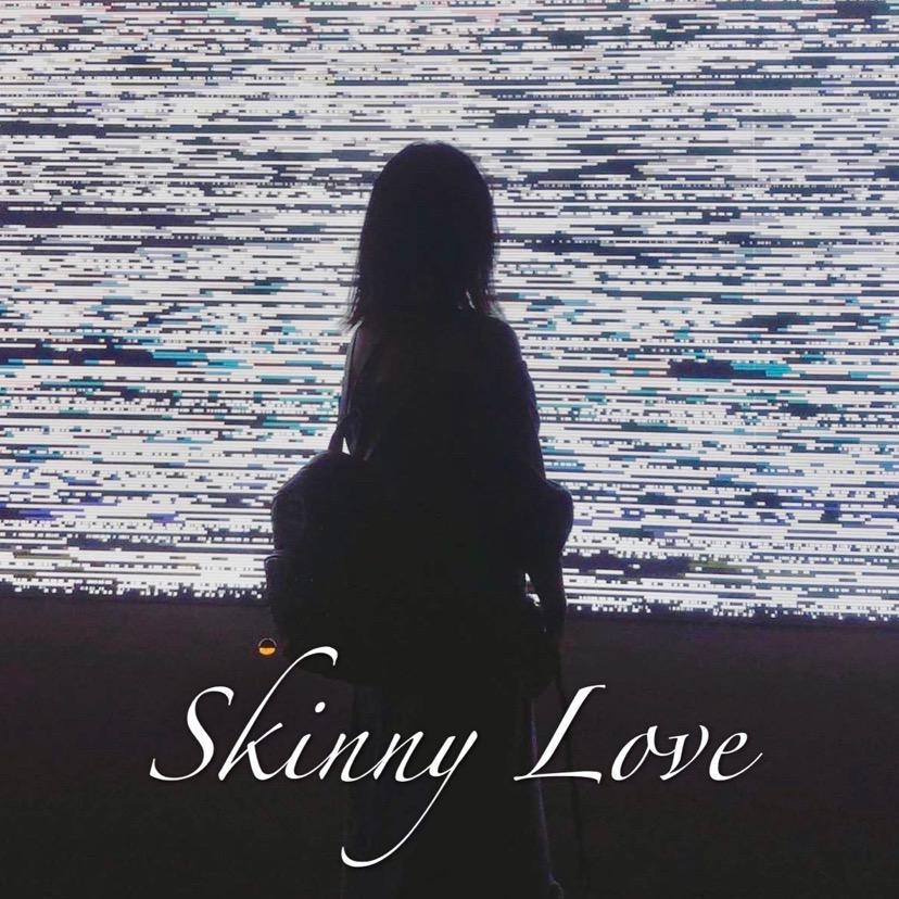 Skinny Love封面