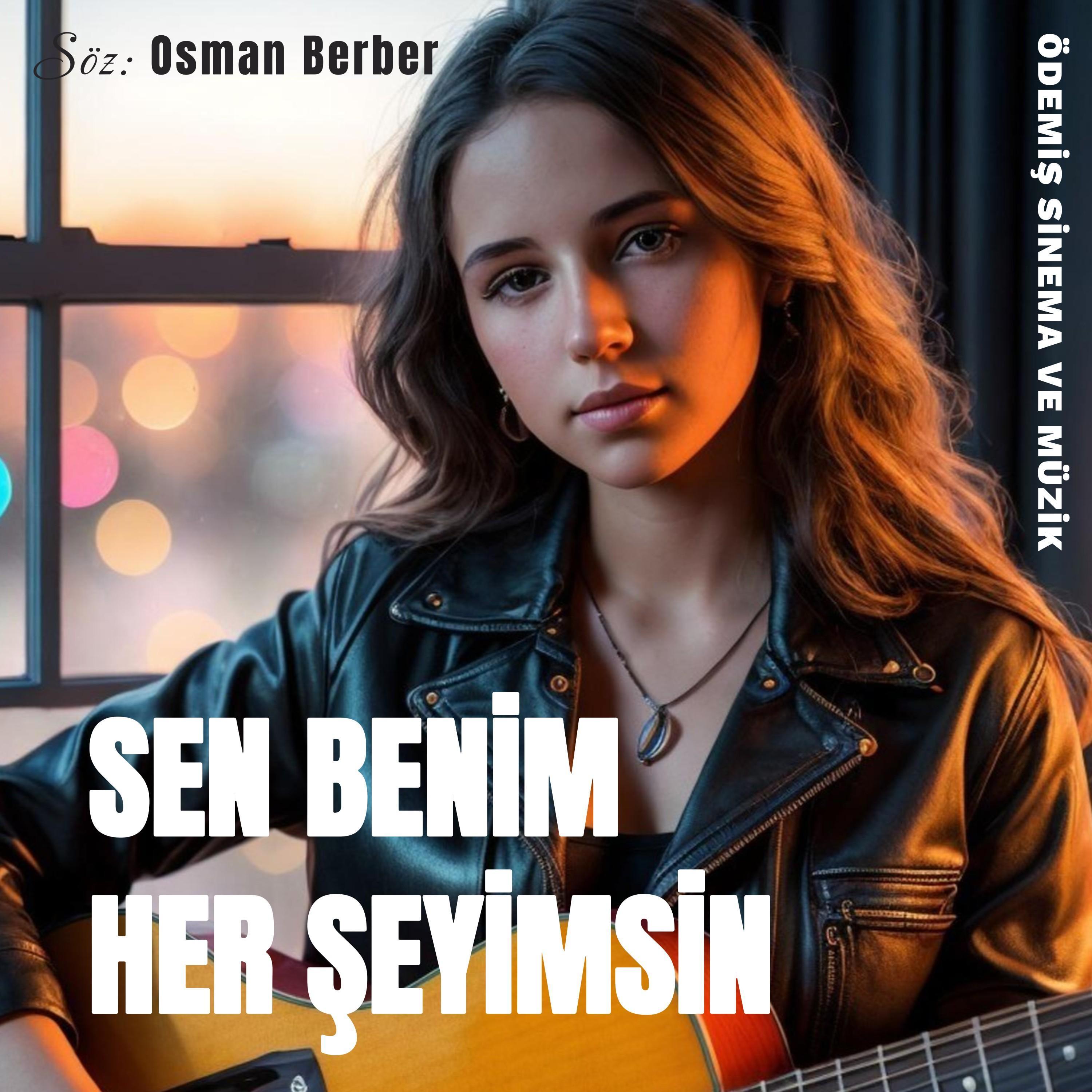 SEN BENİM HERŞEYİMSİN