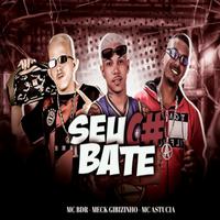 Seu Cu Bate (Remix)