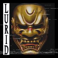 LURID (feat. BXGR)