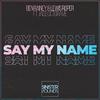 Ben Rainey - Say My Name (Original Mix)