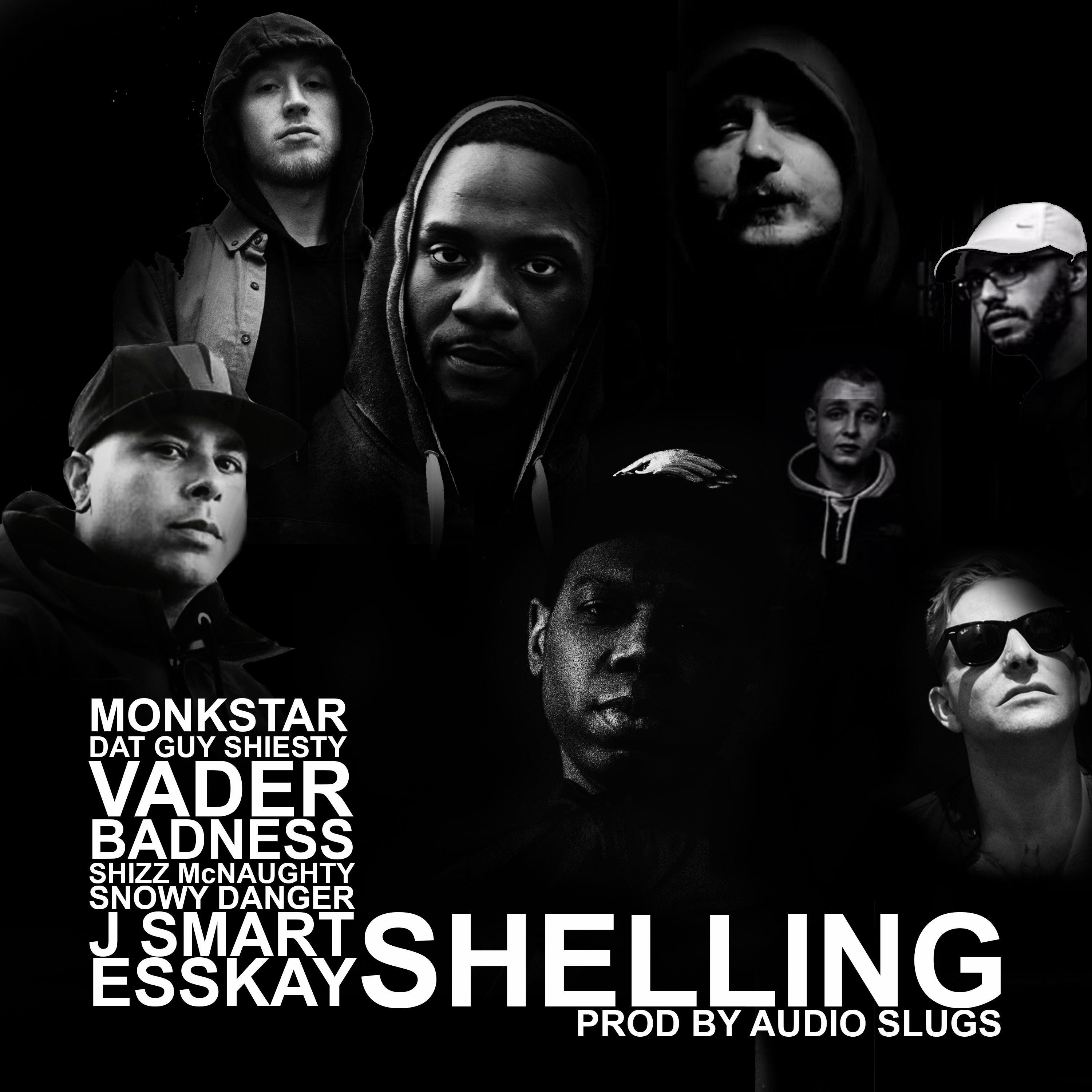 Shelling (feat. Dat Guy Shiesty, Vader, Badness, Shizz McNaughty, Snowy Danger, J Smart & Esskay)