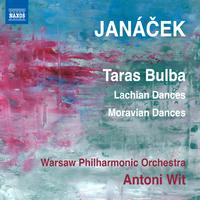 JANACEK, L.: Taras Bulba / Lachian Dances / Moravian Dances (Warsaw Philharmonic, Wit)