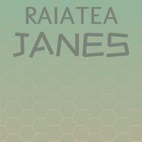 Raiatea Janes