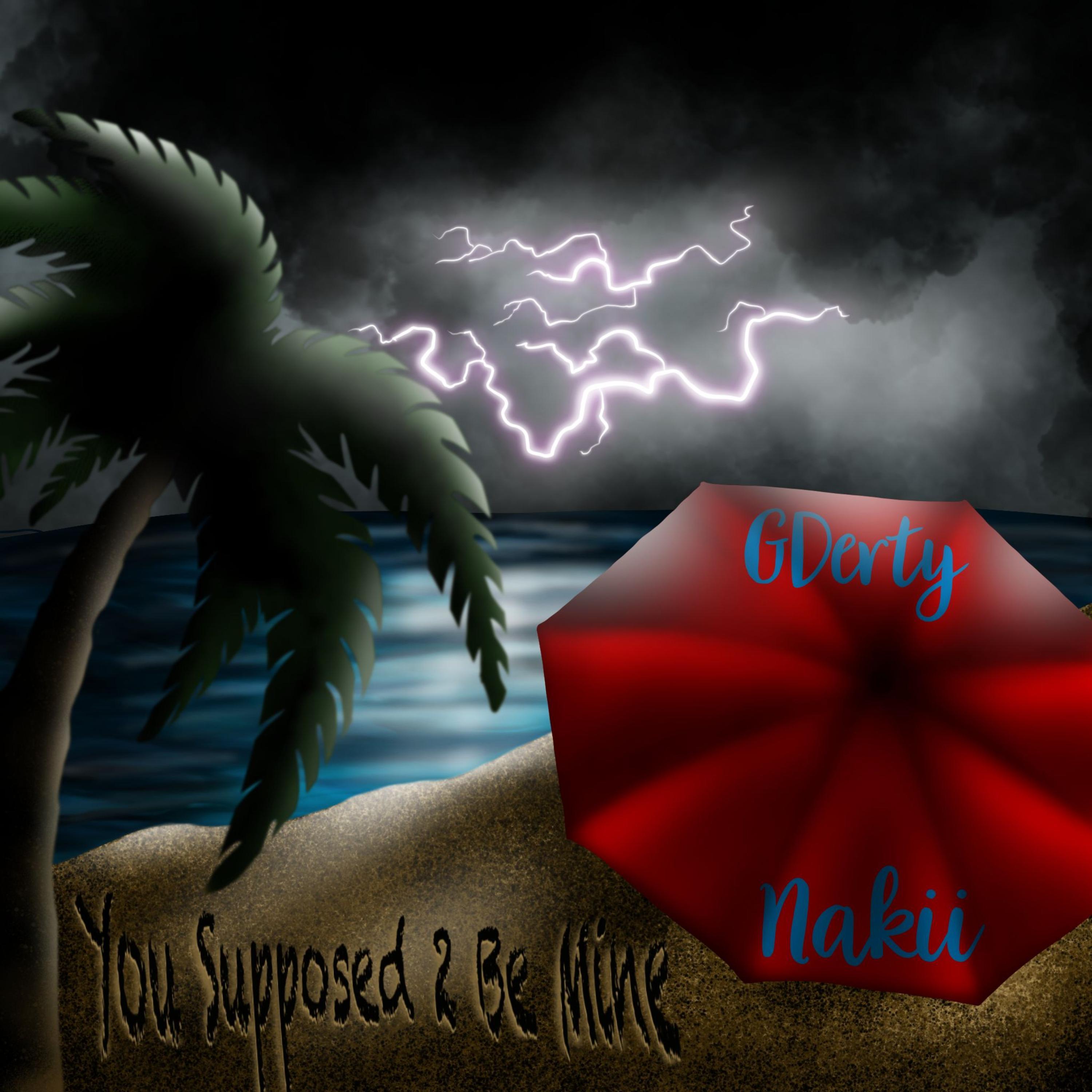 You Supposed 2 Be Mine (feat. Nakii)