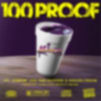 100 Proof (feat. Jumpin' Joe The Rapper & Deezeltrain)