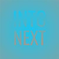 Into Next