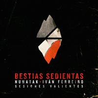 Bestias sedientas (Sesiones Valientes) (Acústica)