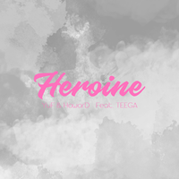 女主角（Heroine）feat.TEEGA