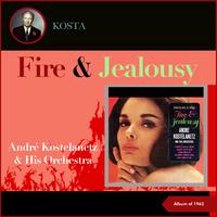 Fire & Jealousy (Album of 1962)