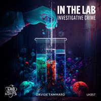 In The Lab: Investigative Crime