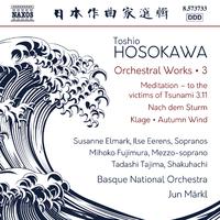 HOSOKAWA, Toshio: Orchestral Works, Vol. 3 (Elmark, Eerens, Mihoko Fujimura, Tadashi Tajima, Basque National Orchestra, Märkl)