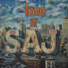 Saj - Love it (feat. Jamal Aslam & Adil Saleem)