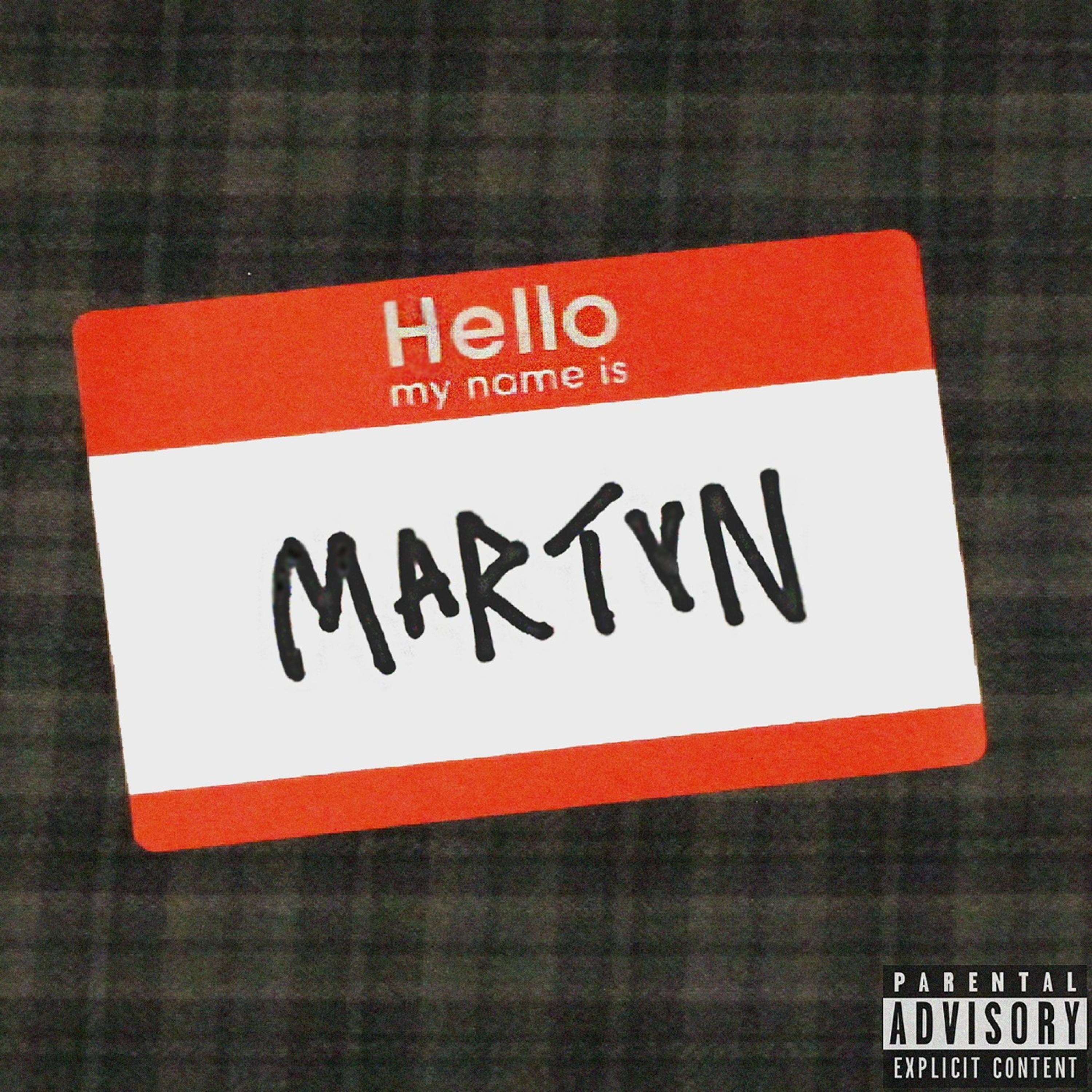 Hello, My Name Is Martyn