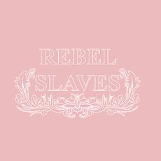 蚋蓓死泪 Rebel Slaves