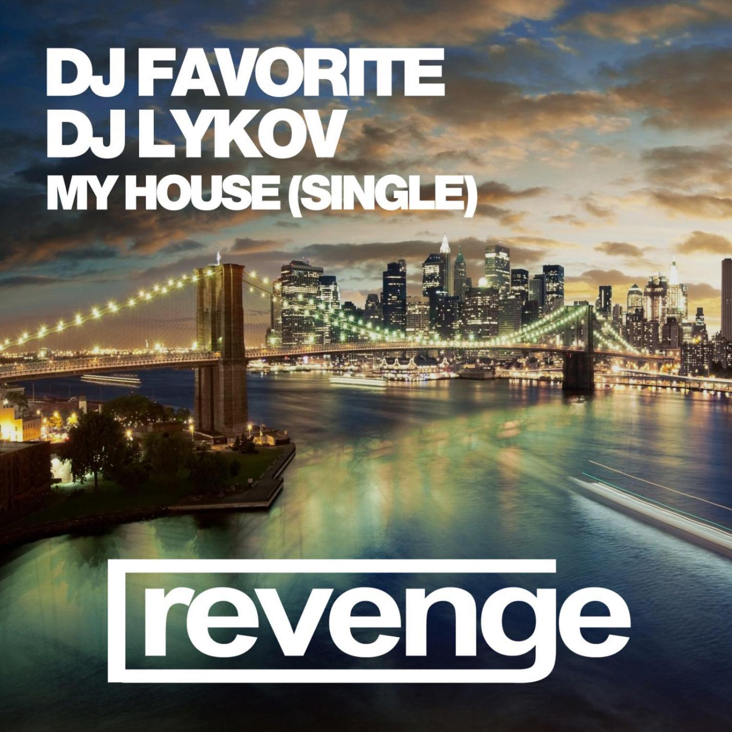 my house (original mix) - dj favorite/dj lykov - 单曲 - 网易云