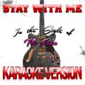 Stay with Me (In the Style of the Faces) [Karaoke Version] - Single