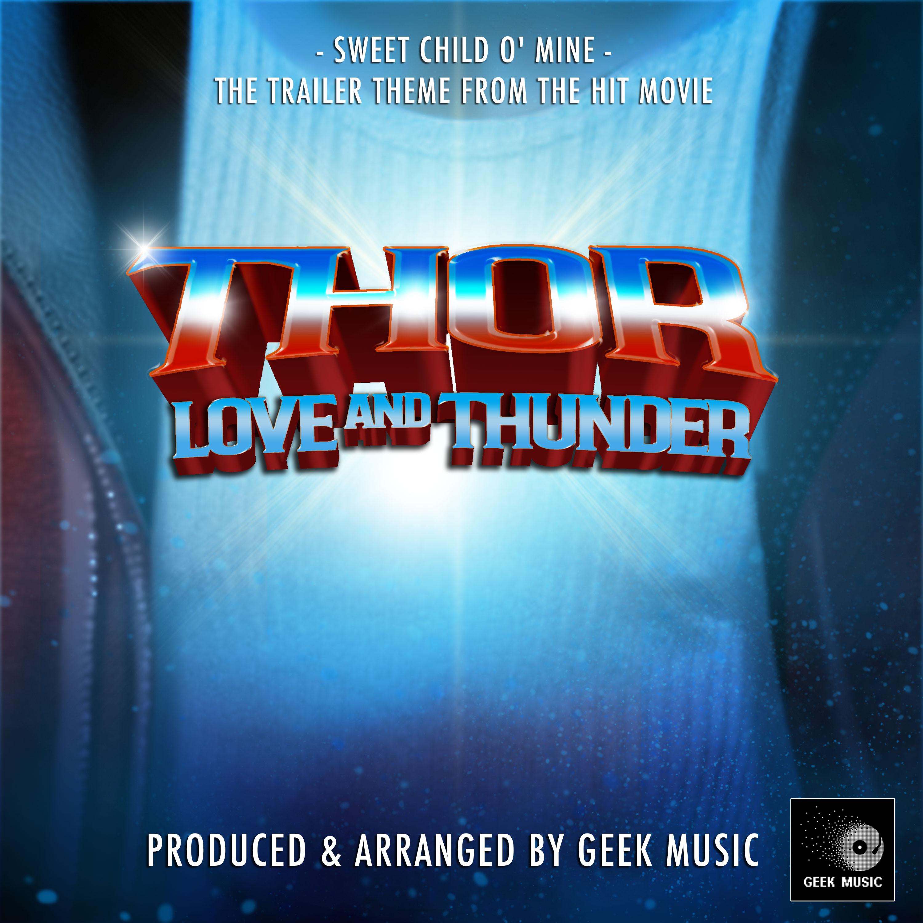 Sweet Child Of Mind (From "Thor: Love And Thunder")