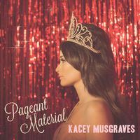 Pageant Material - Kacey Musgraves (karaoke Version)