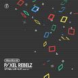 PIXEL REBELZ——We Are Warriorz