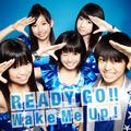 READY GO!! / Wake Me Up!