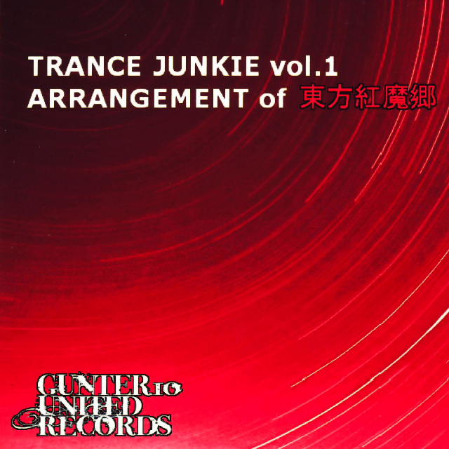 TRANCE JUNKIE vol.1 ARRANGEMENT of 东方红魔郷