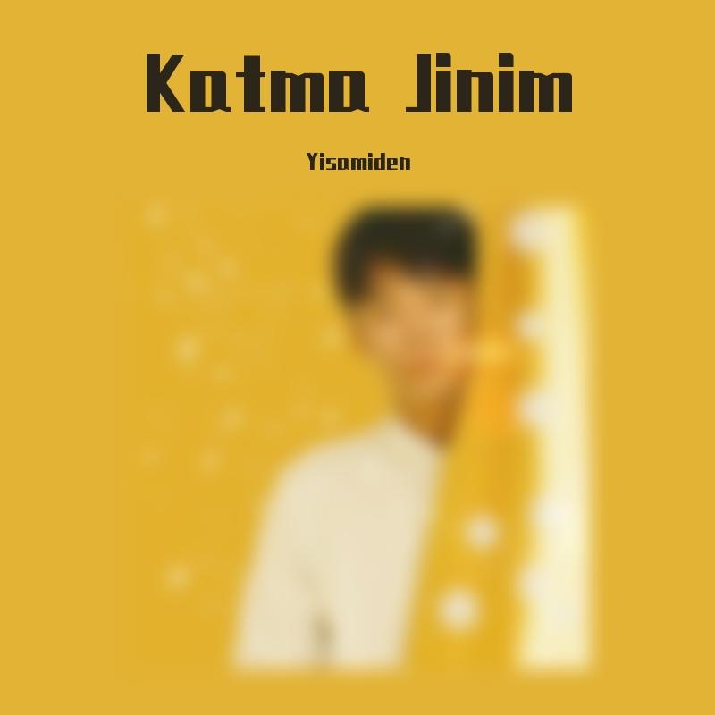 Katme Jinim