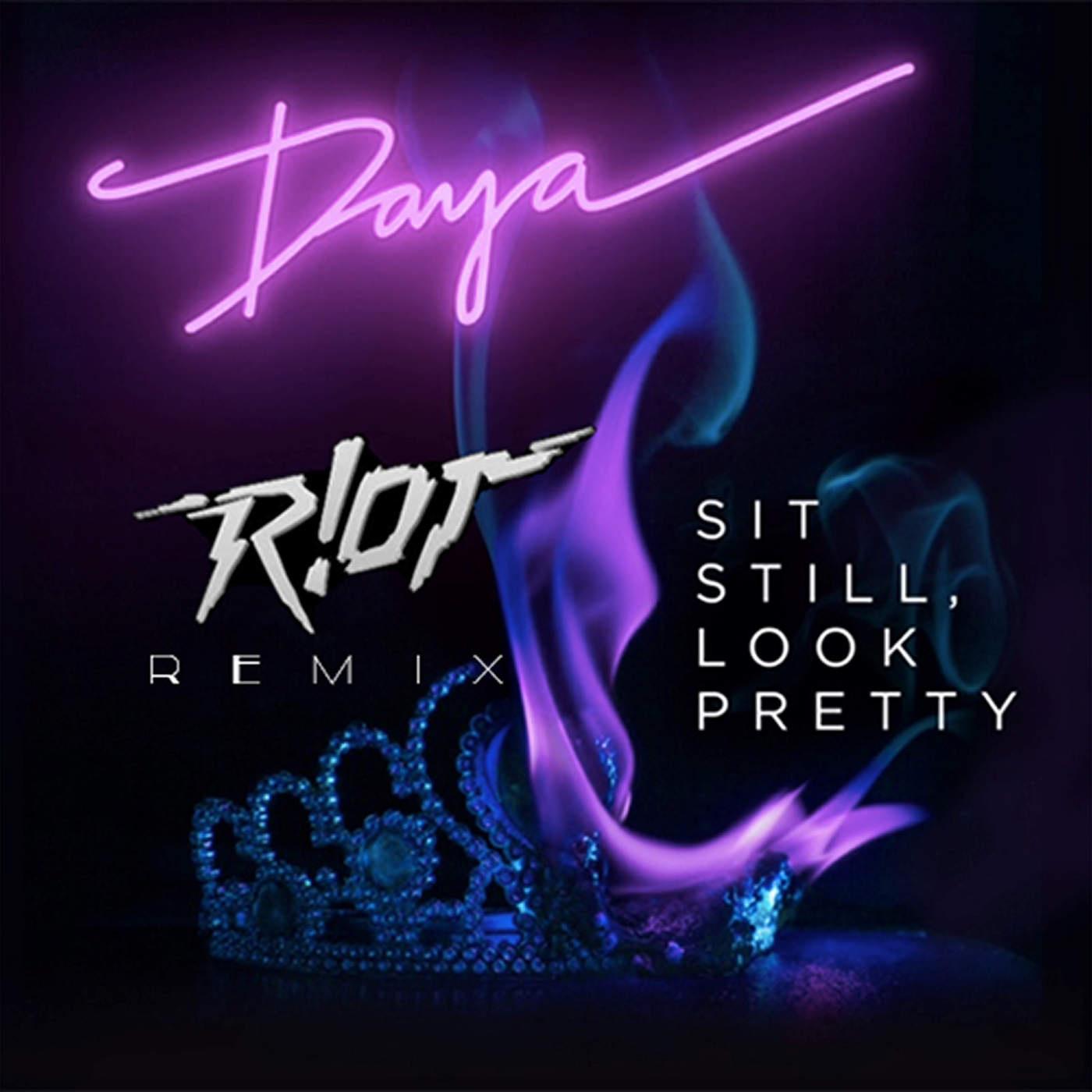 Sit Still, Look Pretty (R!OT Remix) 专辑