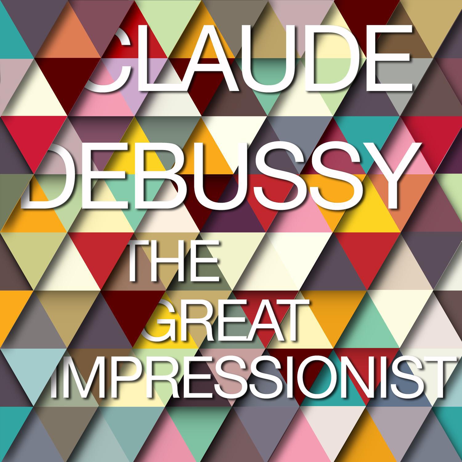 Claude Debussy: The Great Impressionist专辑