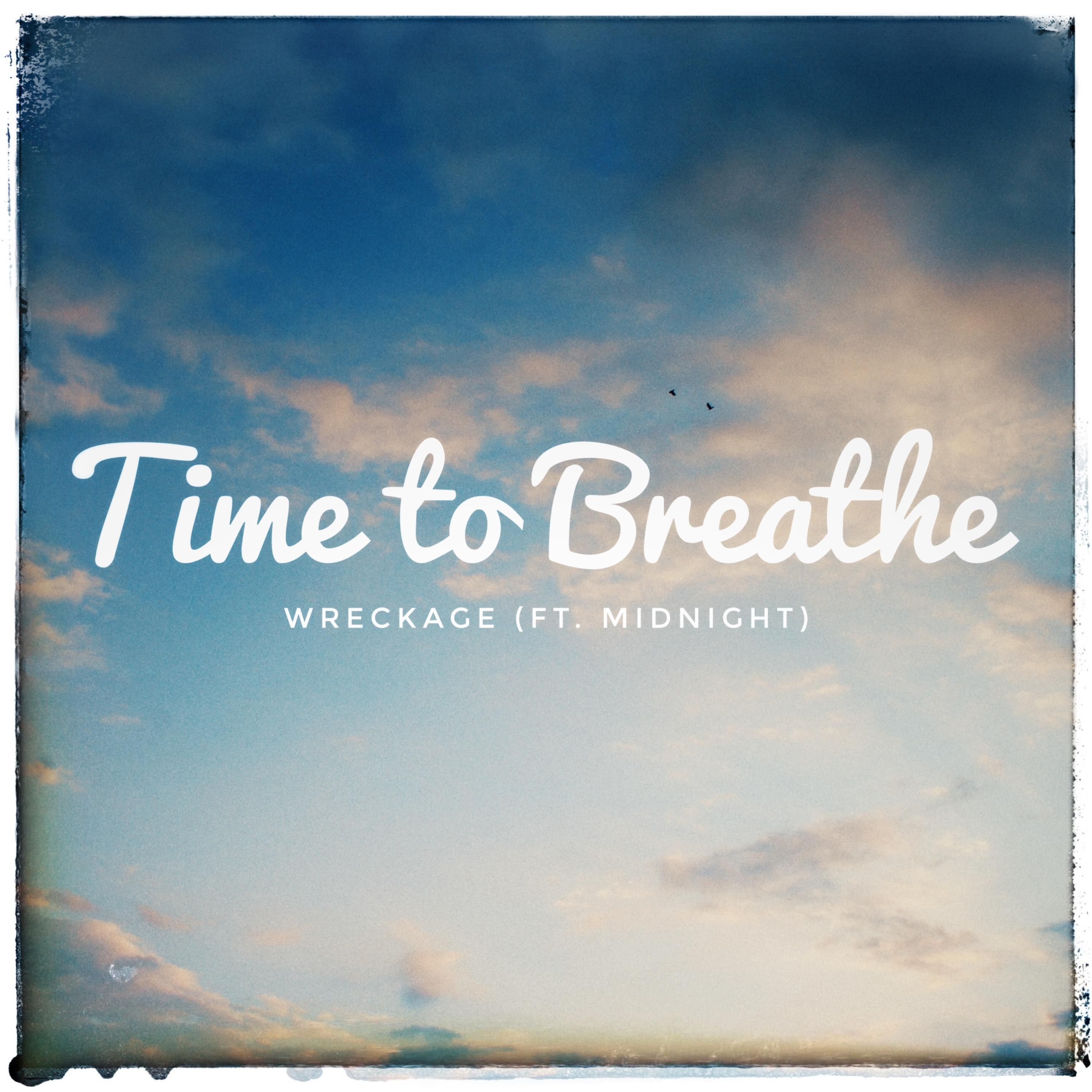 Time to Breathe (feat. Midnight)