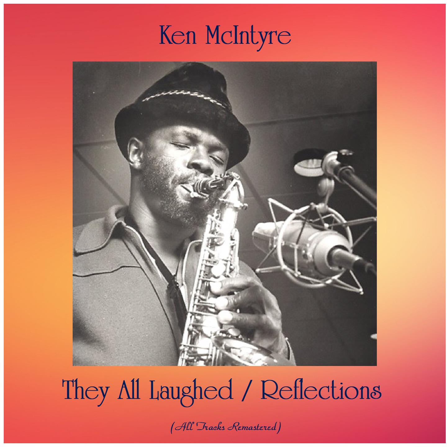 They All Laughed / Reflections (All Tracks Remastered)