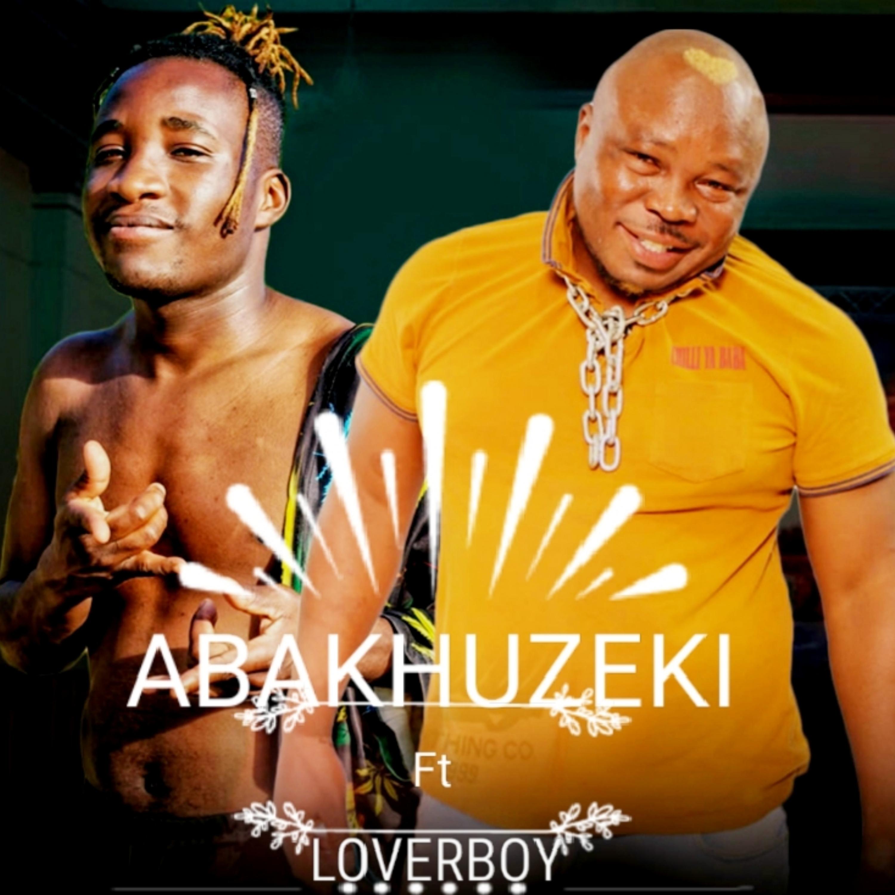 Abakhuzeki (feat. Loverboy)