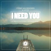 I Need You (La Vãgue & Kenny Ackman Remix)