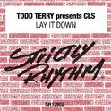 Todd Terry Presents CLS: Lay It Down专辑