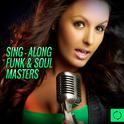 Sing - Along Funk & Soul Masters专辑