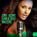 Sing - Along Funk & Soul Masters专辑