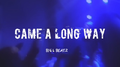 Came a long way专辑