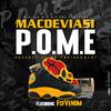 Macdeviasi - P.O.M.E=Product Of My Environment (feat. Fcf Venom)