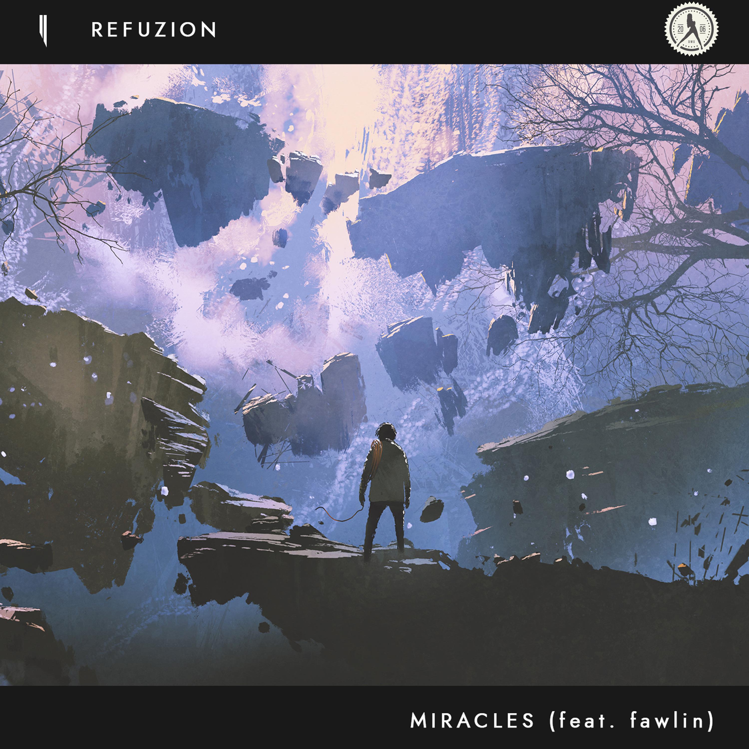Refuzion - Miracles