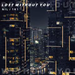 Lost Without U（Feat.1K1）