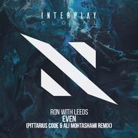 Even (PITTARIUS CODE & Ali Mohtashami Remix)